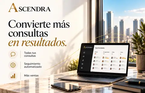 ASCENDRA. Convierte más consultas en resultados. Todas tus consultas, seguimiento automatizado y más ventas.